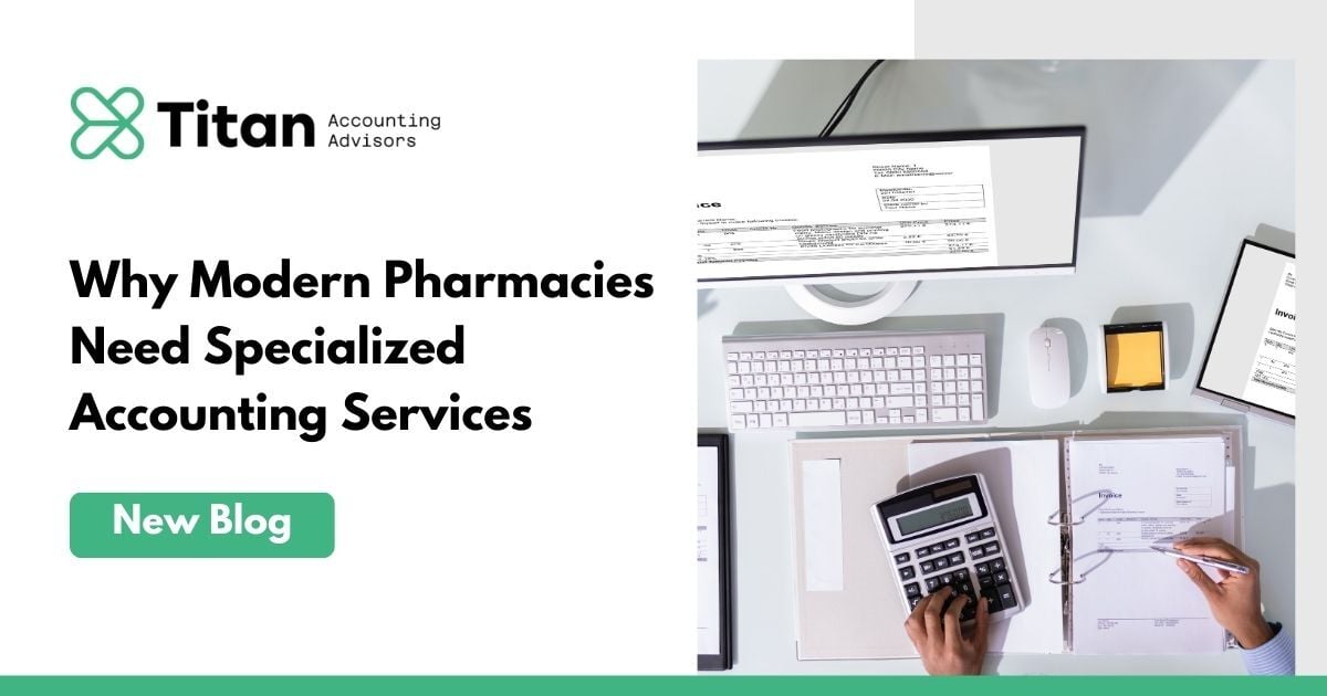 Why Modern Pharmacies Need Specialized Accounting Services
